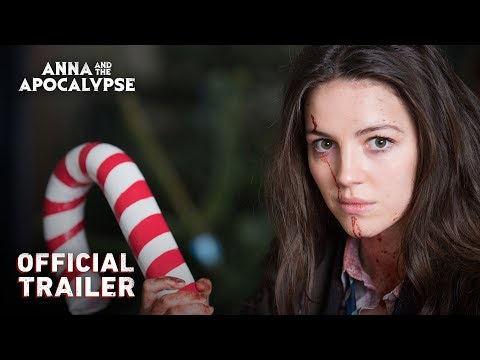 ANNA AND THE APOCALYPSE Official Trailer (2018)