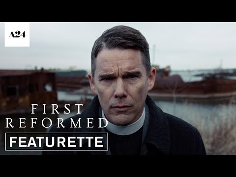 First Reformed | Crisis of Faith | Official Featurette HD | A24