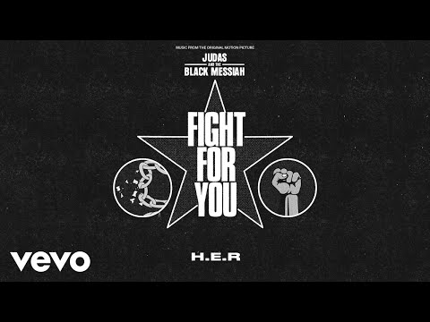 H.E.R. - Fight For You (From the Original Motion Picture &quot;Judas and the Black Messiah&quot; ...
