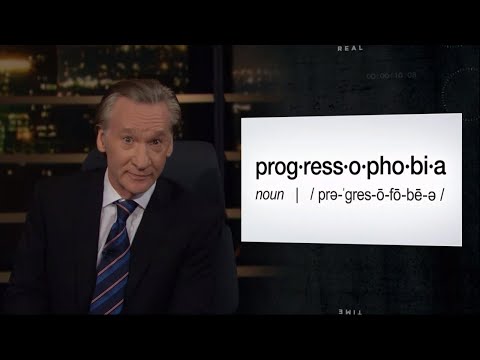 New Rule: Progressophobia | Real Time with Bill Maher (HBO)