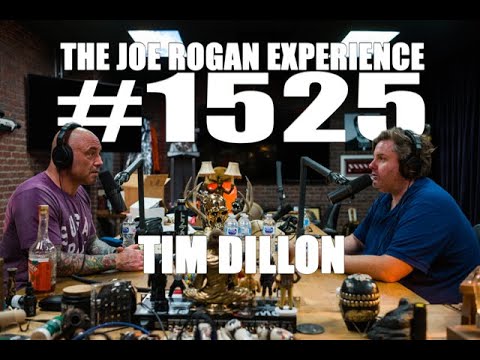 Joe Rogan Experience #1525 - Tim Dillon