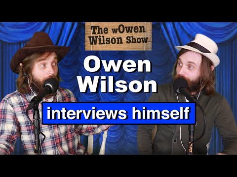 Owen Wilson interviews himself | The wOwen Wilson Show