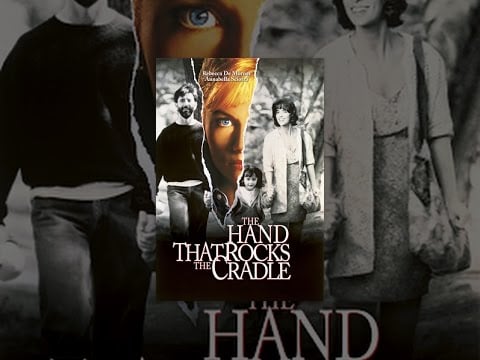The Hand that Rocks the Cradle