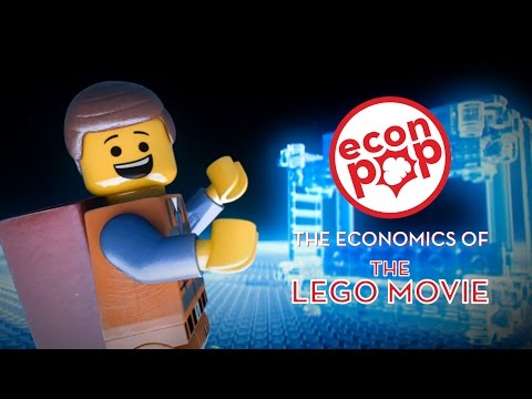 EconPop - The Economics of The LEGO Movie