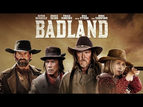BADLAND Trailer - Starring Kevin Makely, Bruce Dern, Trace Adkins, Wes Studi &amp; Mira Sorvino