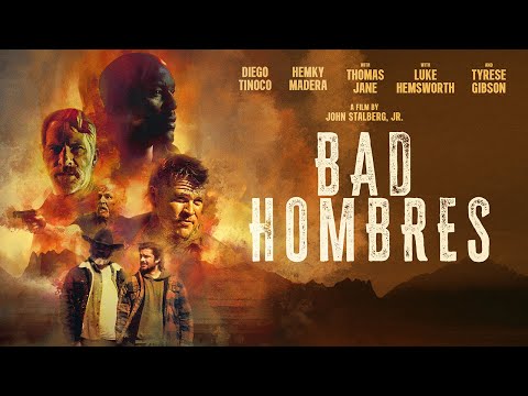 Bad Hombres - Official Trailer