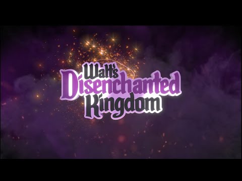 Walt’s Disenchanted Kingdom