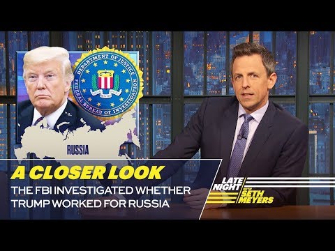 The FBI Investigated Whether Trump Worked for Russia: A Closer Look
