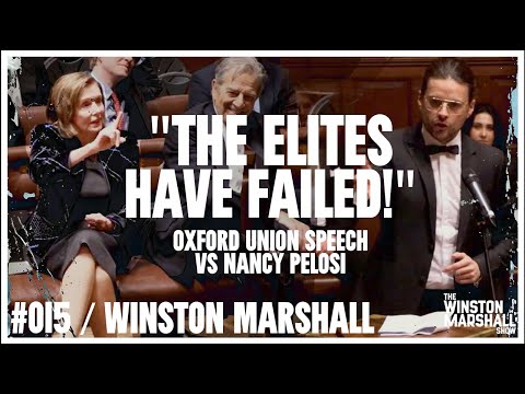 &quot;Populism Is Democracy!&quot; My Oxford Union Speech vs Nancy Pelosi | The Winston Marshall Show #015