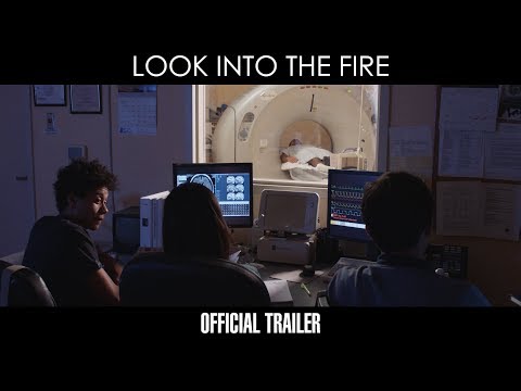 Look Into The Fire - Official Trailer 1