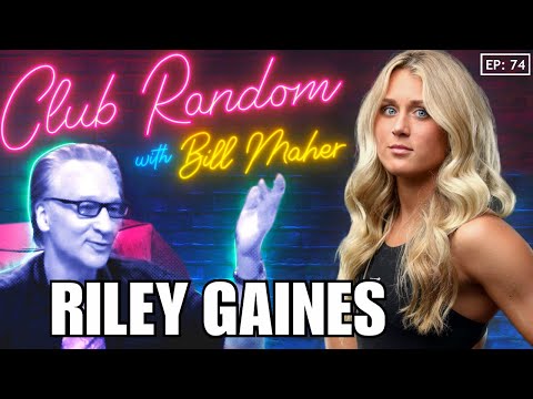 Riley Gaines | Club Random with Bill Maher