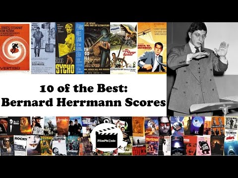 10 of the Best: Bernard Herrmann Film Scores