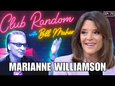 Marianne Williamson | Club Random with Bill Maher