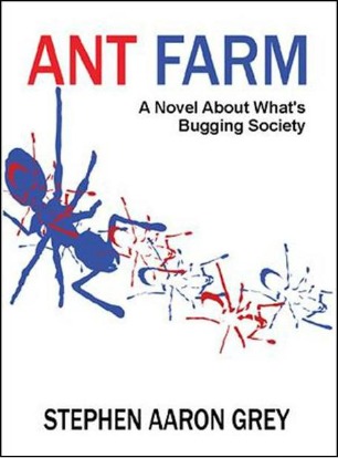 Ant Farm by Stephen Aaron Grey 454x614