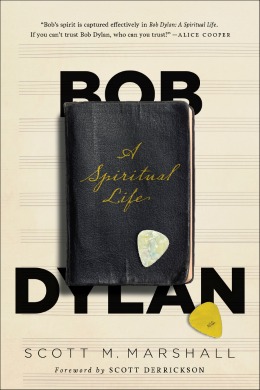 bob dylan spiritual life scott marshall