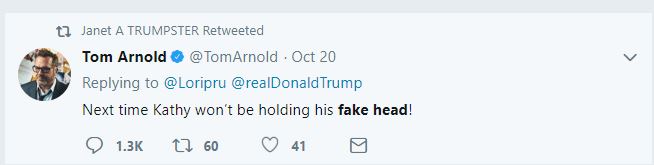 Tom Arnold Trump head tweet